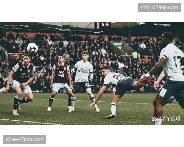 布莱顿客场2-0伯恩利，马茨·魏费尔梅开二度助海鸥稳固欧战资格竞争